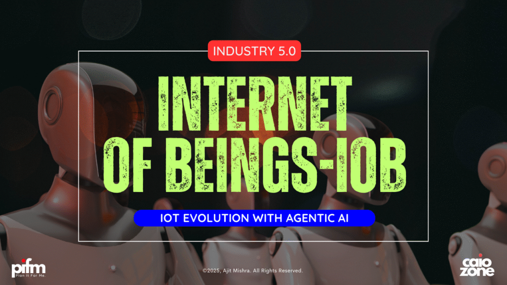 The Internet of Beings (IoB): 8 Powerful Use Cases of Industry 5.0 and Agentic AI
